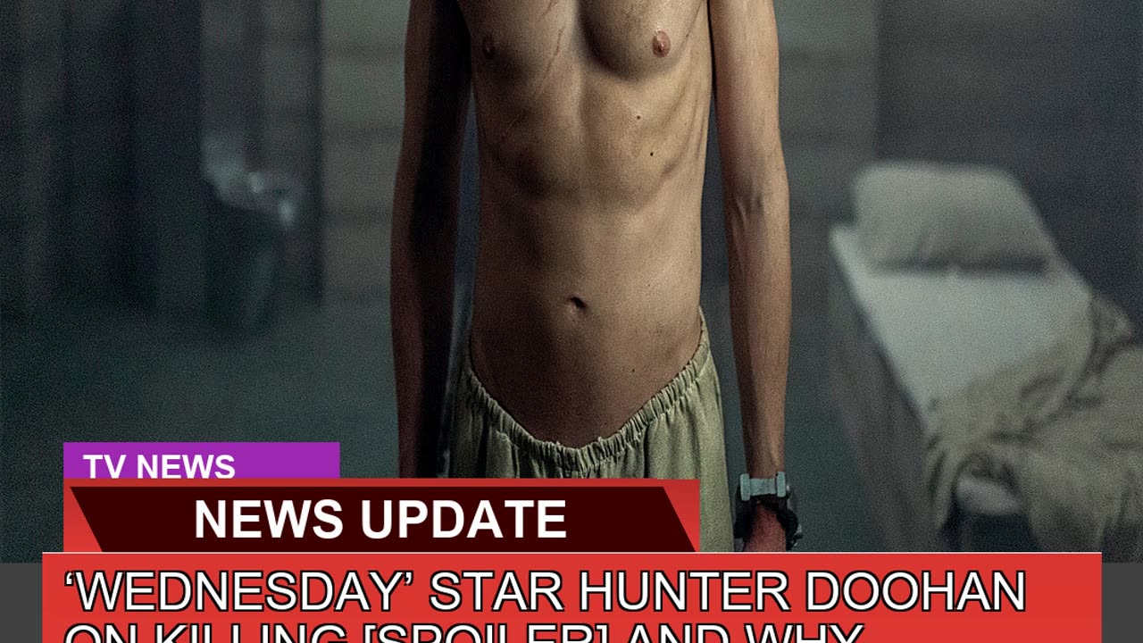 Wednesday Star Hunter Doohan on Killing Spoiler