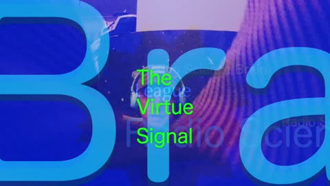 The Virtue Signal _ RSB