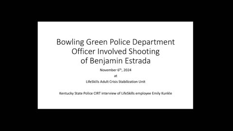 KSP CIRT interview of Emily Kunkle