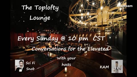 The Toplofty Lounge - Ep 63 - Movie Night - Colossus The Forbin Project