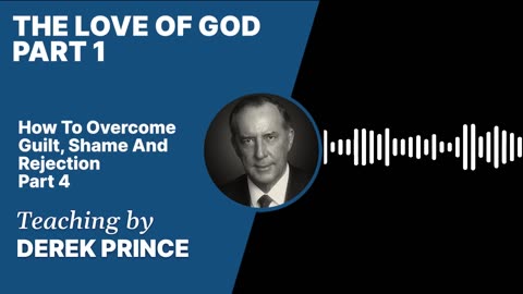 The Love of God | Clip 1 | Derek Prince