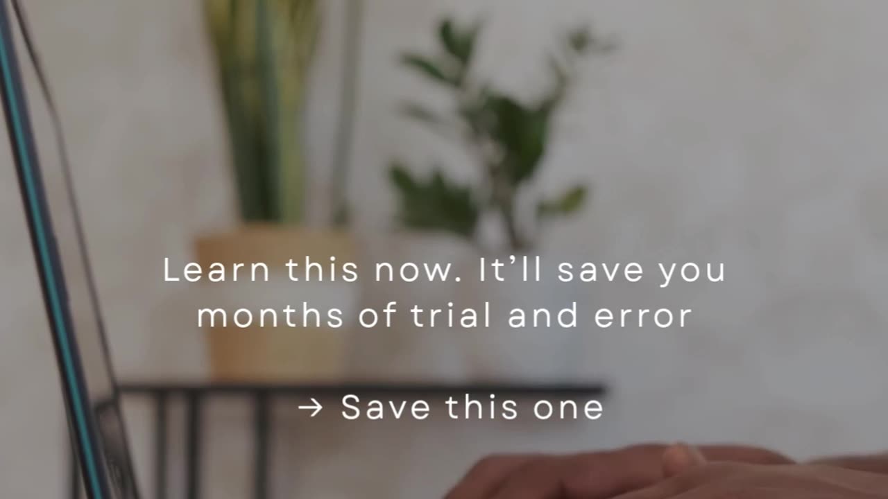 Learn This Now. It’ll Save You Months Of Trial And Error