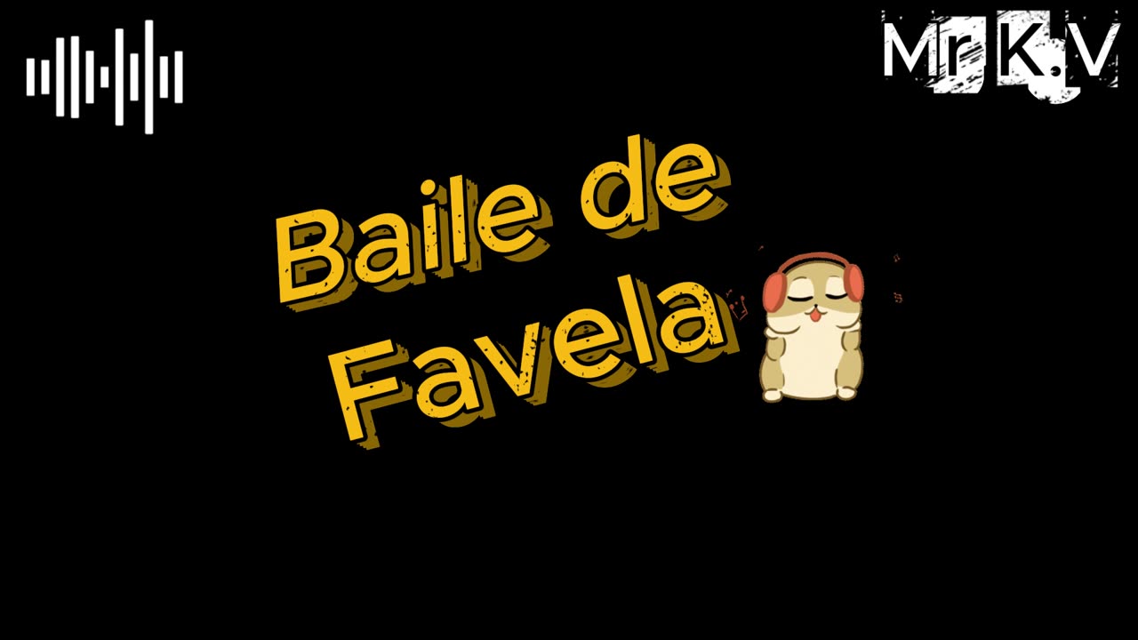 Baile de Favela song ... nonstop song ...