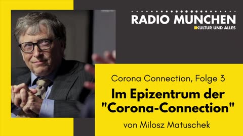 Im Epizentrum der Corona-Connection - von Milosz Matuschek - Teil 3 der "Corona-Connection"