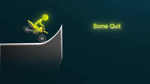 Most hesitate. Some quit. Few win