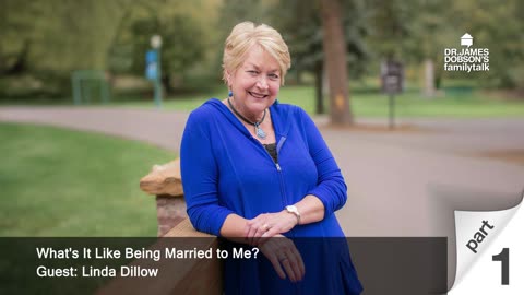 What's It Like Being Married to Me? - Part 1 with Guest Linda Dillow