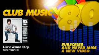 Gino Vannelli - I Just Wanna Stop - ClubMusic80s