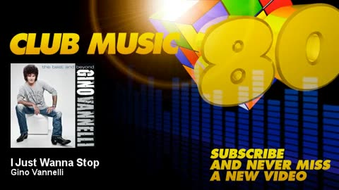 Gino Vannelli - I Just Wanna Stop - ClubMusic80s