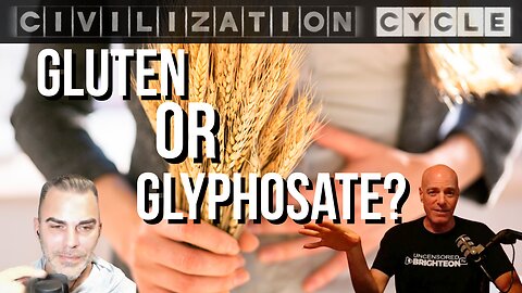 Gluten or Glyphosate? | Civ Cycle Clips