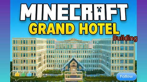 Minecraft | Building the Grand Hotel!
