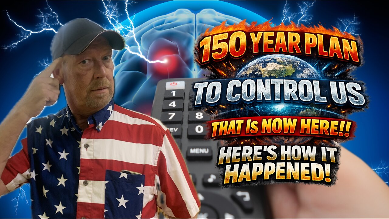 150 YEAR PLAN TO CONTROL US THAT IS NOW HERE!! HERES HOW IT HAPPENED!