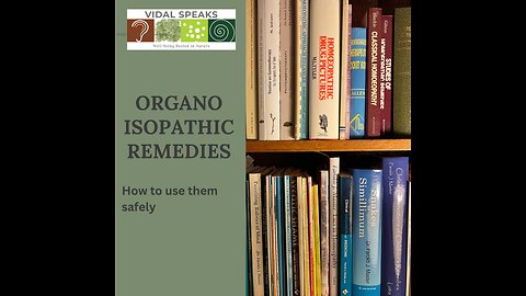 Organo-Isopathic Remedies: How and When to Use Them