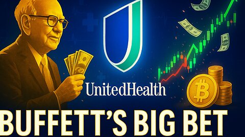 Warren Buffett Bets Big on UnitedHealth