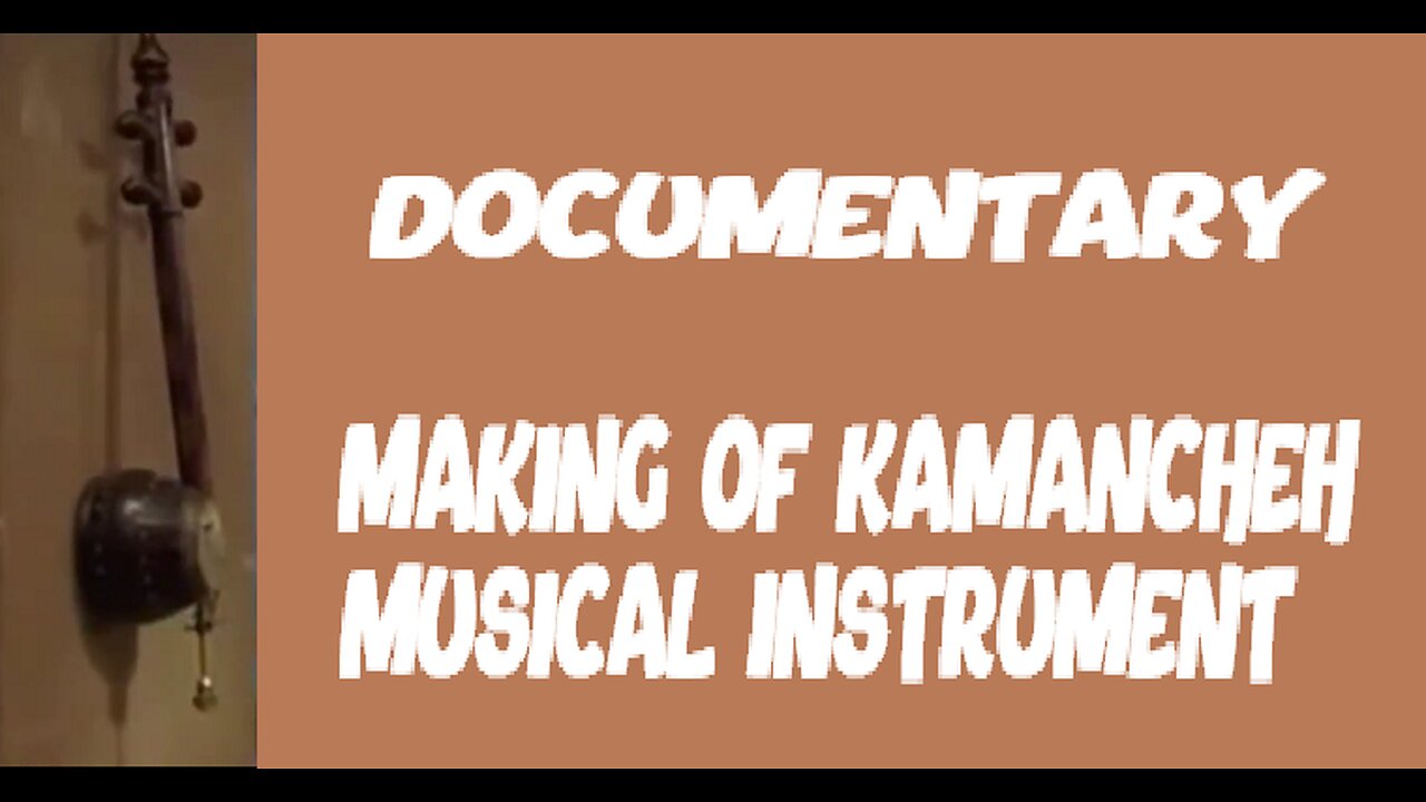 DOCUMENTARY---KAMANCHEH