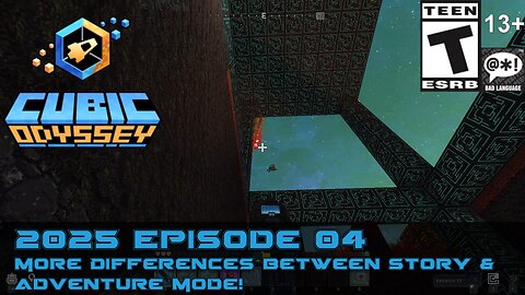 Cubic Odyssey (2025 Episode 04) More Differences between Story & Adventure Mode!