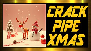 Crack Pipe Xmas
