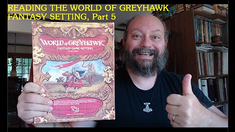 Reading the World of Greyhawk Fantasy Setting, Part 5