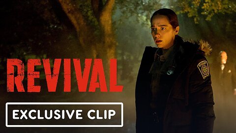 Revival - Exclusive Clip