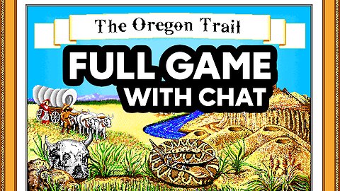 OREGON TRAIL DELUXE FULL GAME WITH CHAT