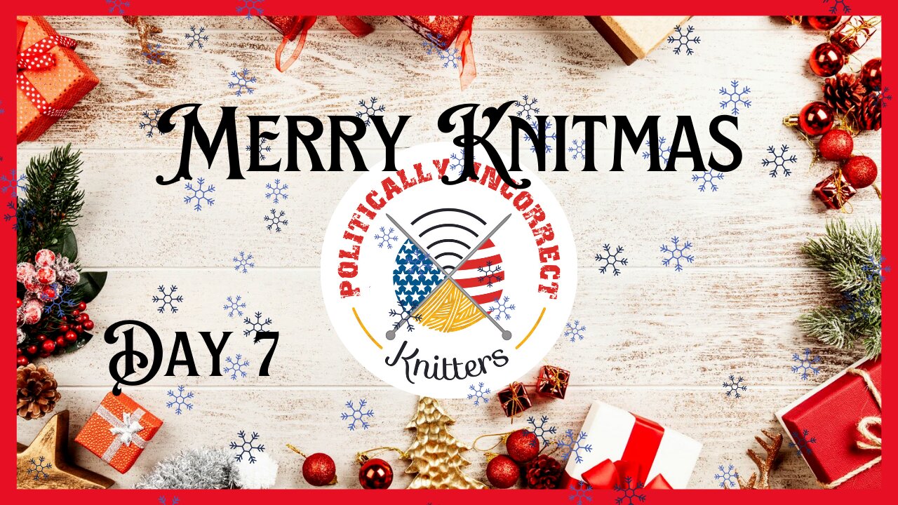 Merry Knitmas Day 7