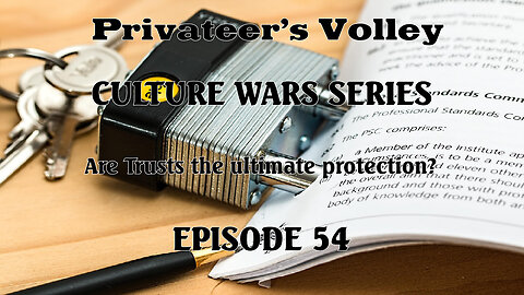 Privateers Volley the Hidalgo Show Culture War Episode 54