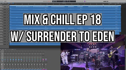 Mix & Chill Ep 18: "Surrender To Eden" - Prog Metal