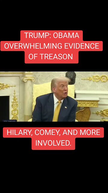 overwhelming evidence of treason from Obama and the other Democratic parties