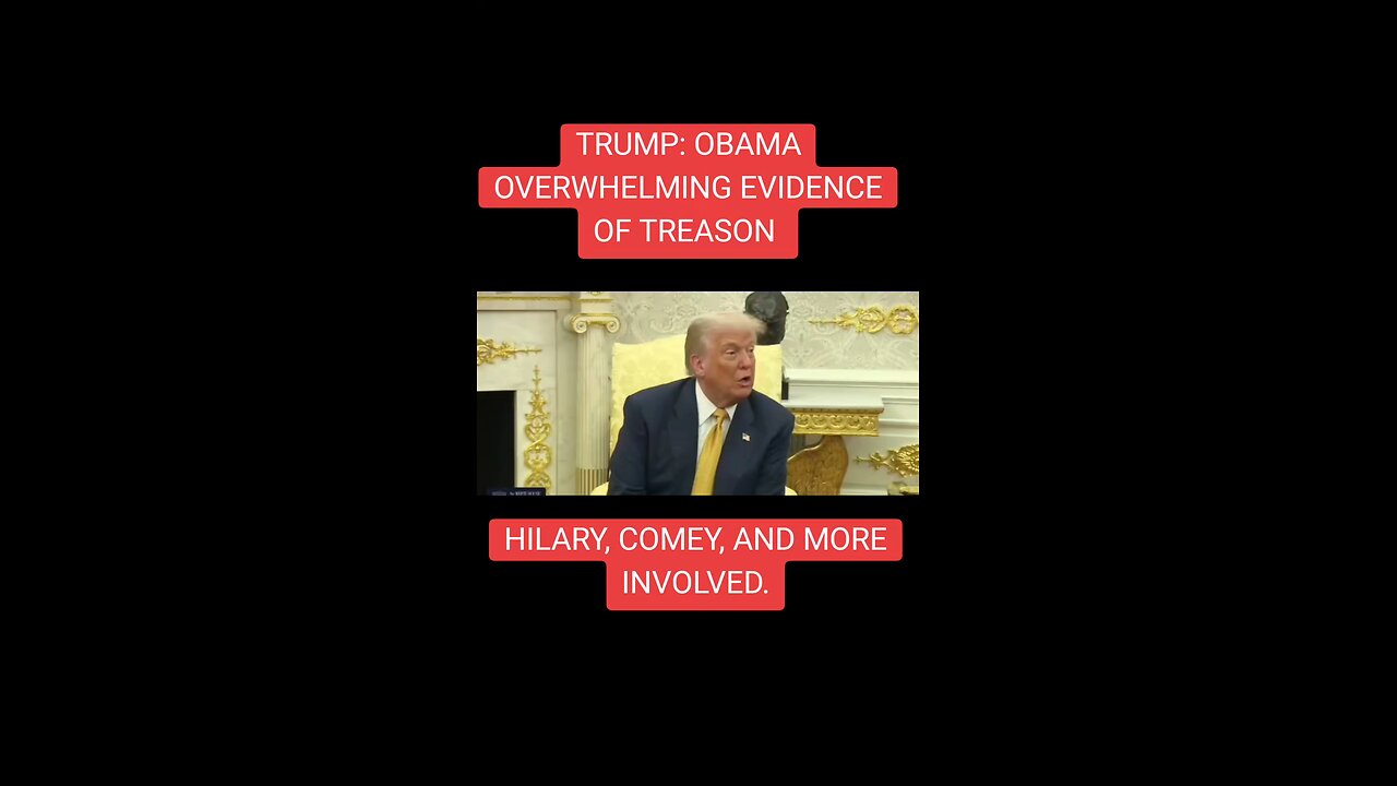 overwhelming evidence of treason from Obama and the other Democratic parties