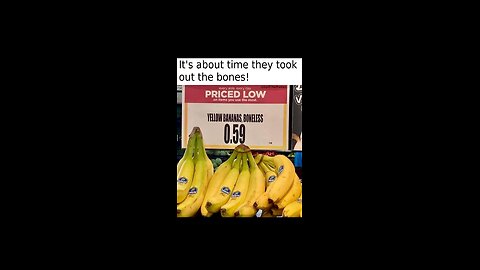 Breaking News!: Bananas Now Sold Without Bones 😆🤷‍♂️