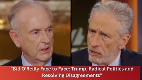 "Donald Trump, Political Fanaticism, and the Value of Respecting D: An Analysis by Bill O’Reilly"