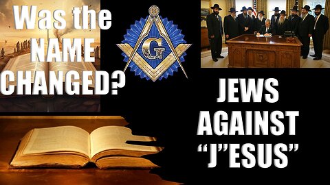 Jews Against Jesus - Was the Name Changed