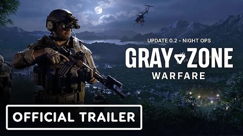 Gray Zone Warfare - Night Ops - Official Release Date Teaser Trailer