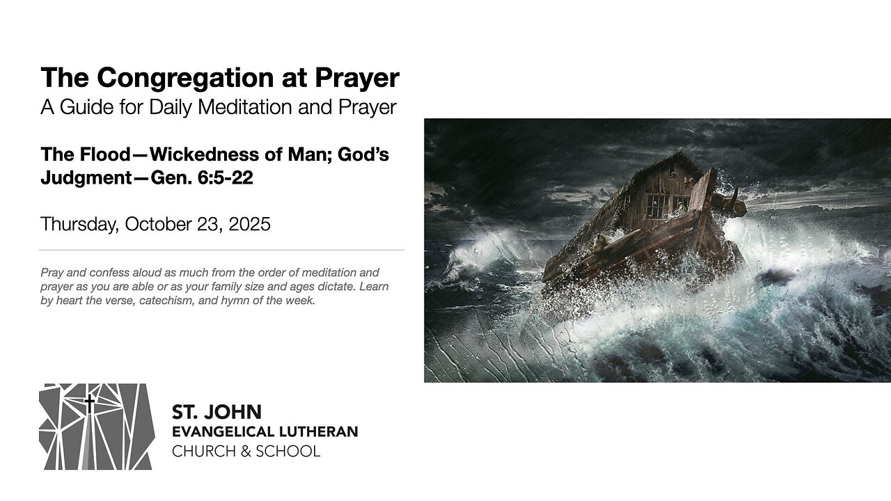The Flood—Wickedness of Man; God’s Judgment—Gen. 6:5-22