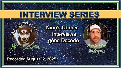 2025-08-12: Nino's Corner Interviews gene Decode