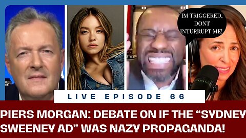 SYDNEY SWEENEY AD: DEBATE WHITE SUPREMACY OR LIBERAL JEALOUSY?