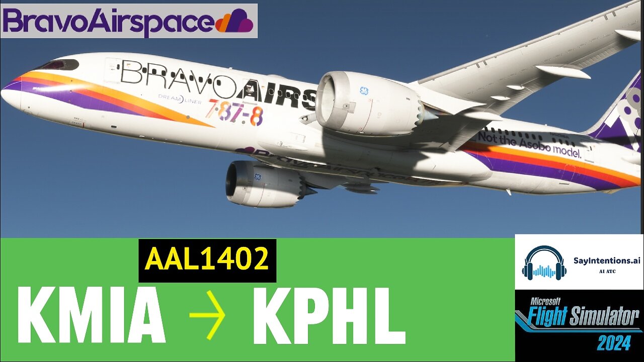 MSFS 2024 | Bravo Air Space B788 New Update | KMIA to KPHL🔹AAL1402