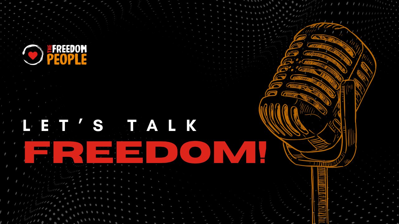 Lets Talk FREEDOM!
