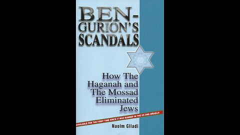 Ben-Gurion's Scandals: How the Haganah & Mossad Eliminated Jews by Naeim Giladi [FULL AUDIOBOOK]