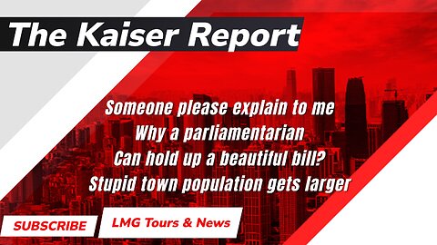 The Kaiser Report 6/27/25