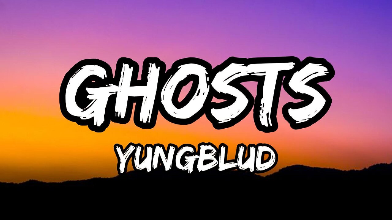 YUNGBLUD - Ghosts (Lyrics)