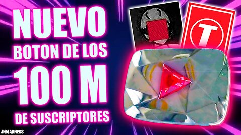 Este es el NUEVO Botón de los 100 Millones de Subs en YouTube!