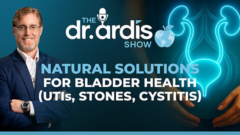 The Dr. Ardis Show | Natural Solutions to Bladder Health | Episode 11.12.2025