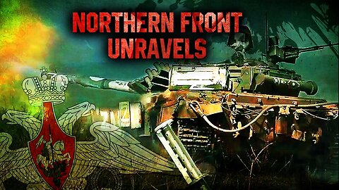 Northern Front Unravels: Kyiv’s Last Reserves Fail To Halt Russian Advance