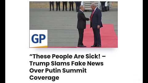 “These People Are Sick! – Trump Slams Fake News Over Putin Summit Coverage