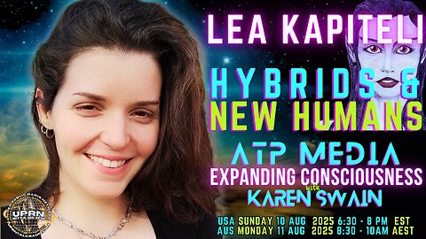 The Hybrids and New Humans Lea Kapiteli on ATP media with KAren Swain