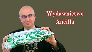 Mówiąc krótko o nowościach: Wydawnictwo Ancilla (132)