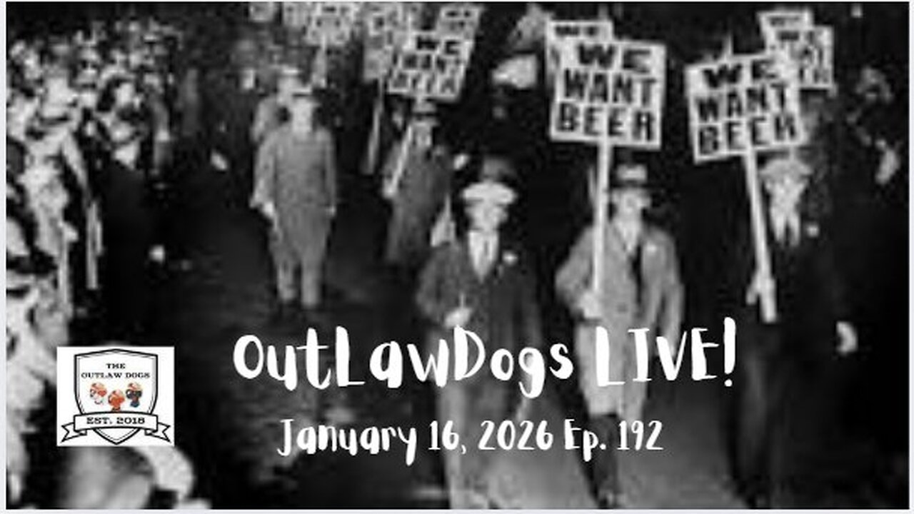 OutLawDogs LIVE! Ep. 192-No Booze for you!