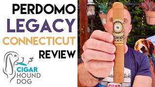 Perdomo Legacy Connecticut Cigar Review