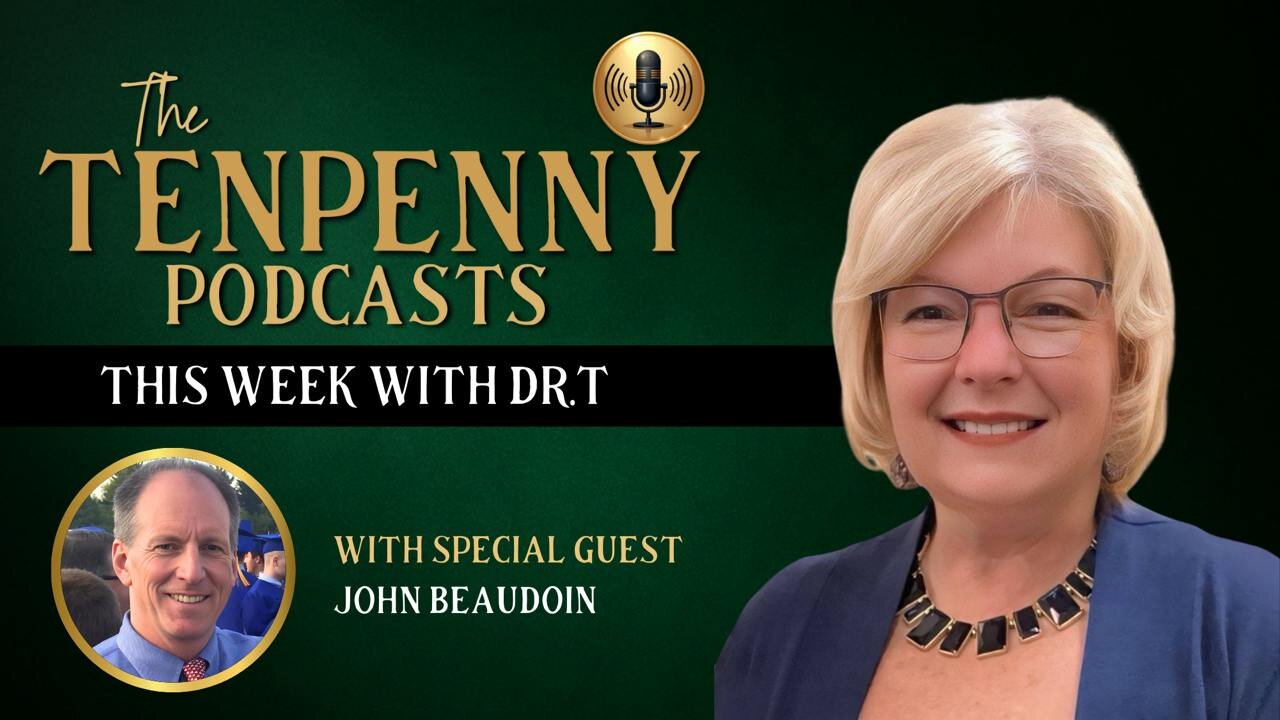 This Week with Dr.T, with special guest, John Beaudoin