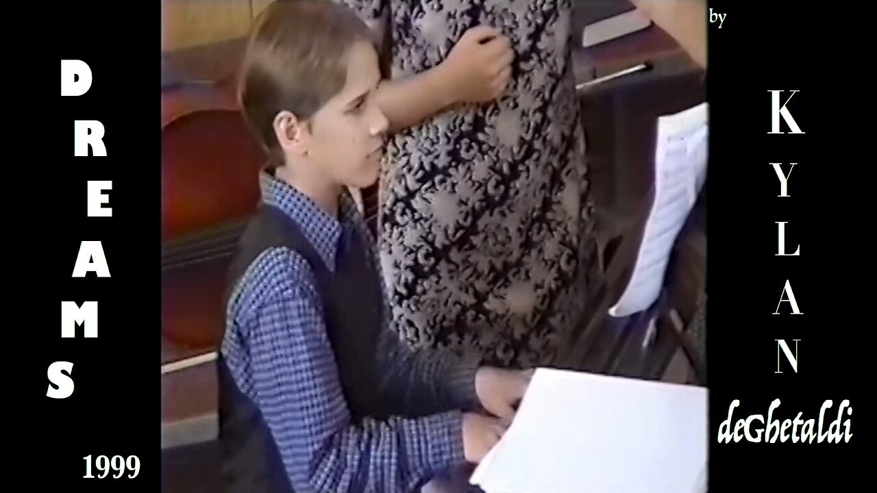 Dreams (1999) - Original Piano Composition by Kylan deGhetaldi